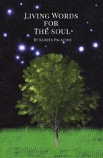 Living Words for the Soul: Volume 1