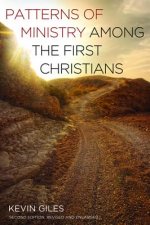 Patterns of Ministry Among the First Christians