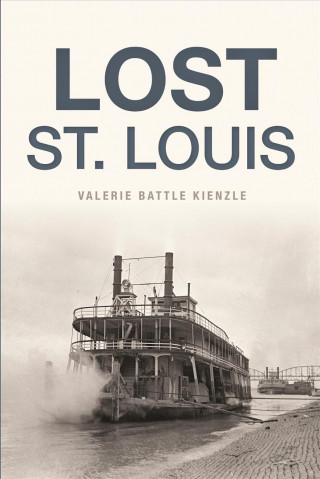 Lost St. Louis