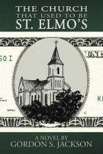 Church That Used to Be St. Elmo's