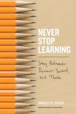 Never Stop Learning