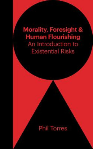 Morality, Foresight, and Human Flourishing