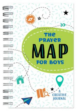 The Prayer Map(r) for Boys: A Creative Journal