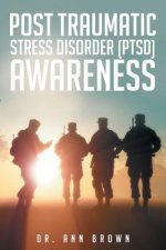 Post Traumatic Stress Disorder (PTSD) Awareness