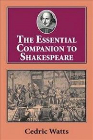 The Essential Companion to Shakespeare