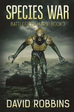 Species War: Battlefield Mars Book 3
