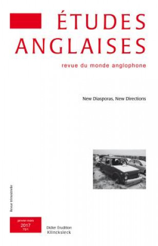 Etudes Anglaises - No1/2017: New Diasporas, New Directions