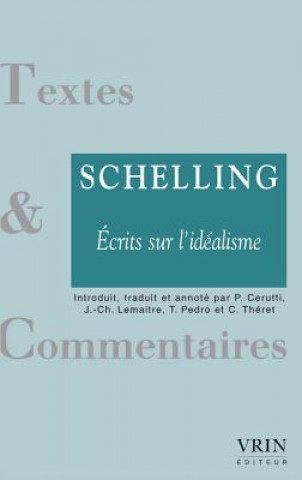 Ecrits Sur l'Idealisme