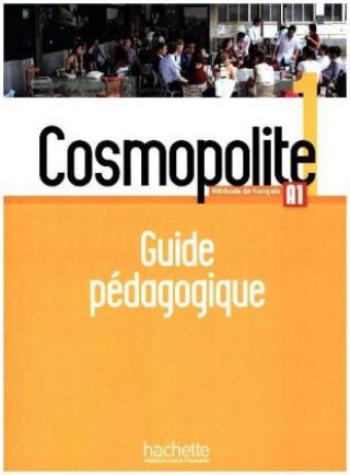 Cosmopolite - Guide pédagogique. Bd.1