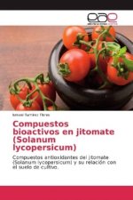 Compuestos bioactivos en jitomate (Solanum lycopersicum)
