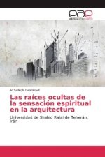 Las raíces ocultas de la sensación espiritual en la arquitectura