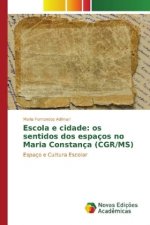 Escola e cidade: os sentidos dos espaços no Maria Constança (CGR/MS)