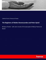 Registers of Walter Bronescombe and Peter Quivil