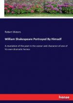 William Shakespeare Portrayed By Himself