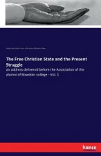 Free Christian State and the Present Struggle