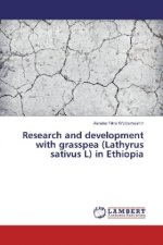 Research and development with grasspea (Lathyrus sativus L) in Ethiopia