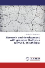 Research and development with grasspea (Lathyrus sativus L) in Ethiopia
