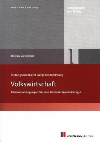 Prüfungsorientierte Aufgabensammlung - Volkswirtschaft