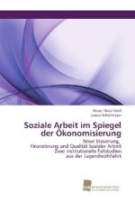 Soziale Arbeit im Spiegel der OEkonomisierung