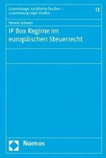 IP Box Regime im Europäischen Steuerrecht
