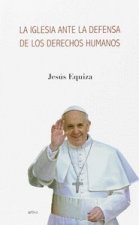 La Iglesia ante la defensa de los derechos humanos