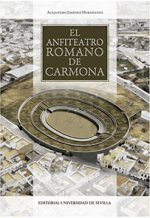 El anfiteatro romano de Carmona