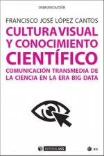 Cultura visual y conocimiento científico: Comunicación transmedia de la ciencia en la era Big Data