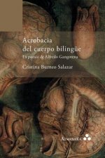 Acrobacia del cuerpo bilingue. La poesia de Alfredo Gangotena