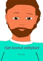 Isän kootut selitykset