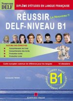 Réussir le Delf B1+ Corrigés +CD
