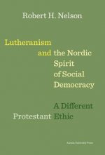 Lutheranism and the Nordic Spirit of Social Democracy