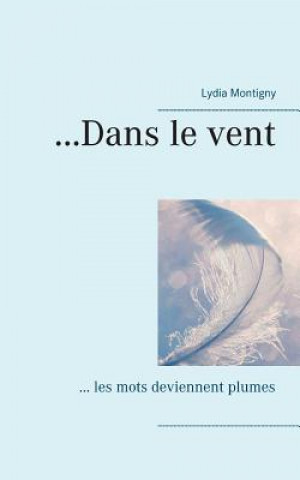 ...Dans le vent