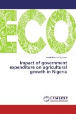 Impact of government expenditure on agricultural growth in Nigeria