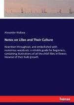 Notes on Lilies and Their Culture