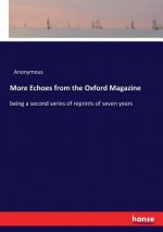 More Echoes from the Oxford Magazine