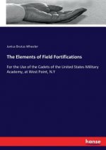 Elements of Field Fortifications