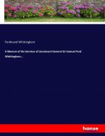 Memoir of the Services of Lieutenant-General Sir Samuel Ford Whittingham...