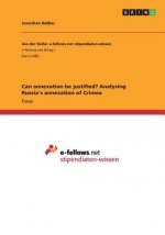 Can Annexation Be Justified? Analysing Russia's Annexation of Crimea