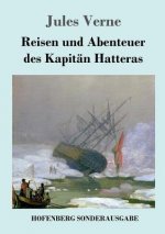 Reisen und Abenteuer des Kapitan Hatteras