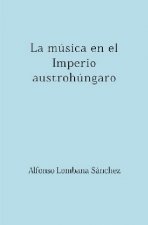 La música en el Imperio austrohúngaro