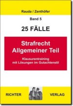 Rauda, C: 25 Fälle Band 5 - Strafrecht Allgemeiner Teil