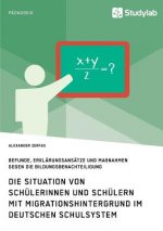 Situation von Schulerinnen und Schulern mit Migrationshintergrund im deutschen Schulsystem