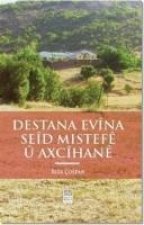 Destana Evina Seid Mistefe u Axcihane