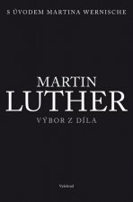 Martin Luther Výbor z díla