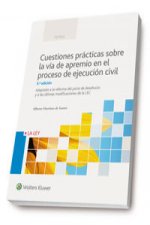 Cuestiones prácticas sobre la vía de apremio en el proceso de ejecución civil : adaptado a la reforma del juicio de desahucio y a las últimas modifica
