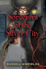Sorcerers of the Silver City