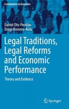 Legal Traditions, Legal Reforms and Economic Performance