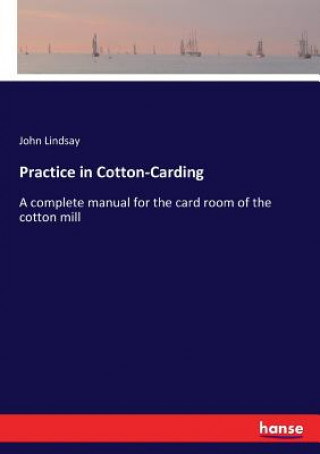 Practice in Cotton-Carding