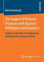 Support of Decision Processes with Business Intelligence and Analytics