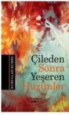 Cileden Sonra Yeseren Hüzünler